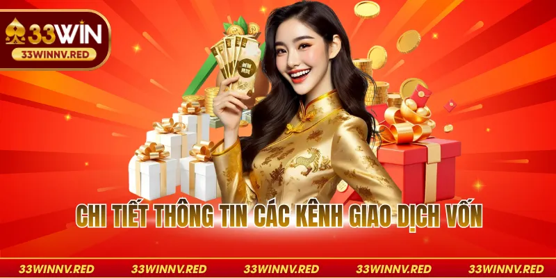 Chi tiết thông tin các kênh giao dịch vốn