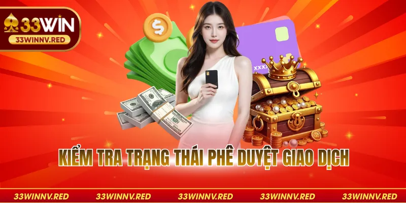 Kiểm tra trạng thái phê duyệt giao dịch