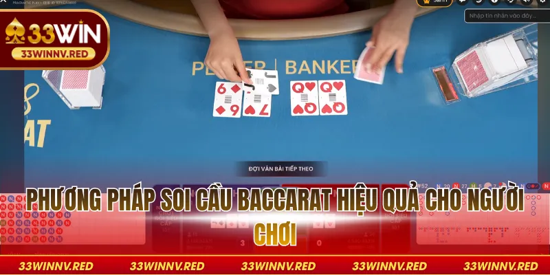 Phương pháp soi cầu baccarat hiệu quả cho người chơi