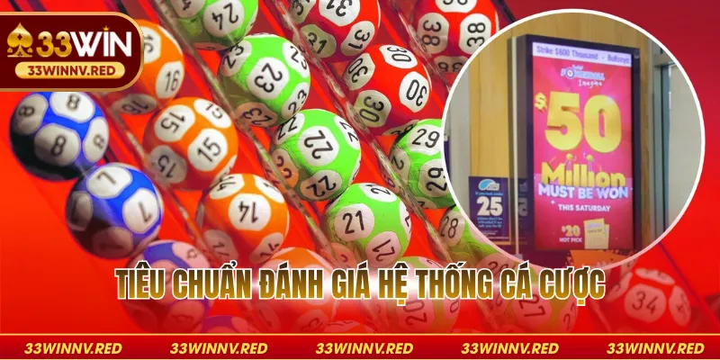 Tiêu chuẩn đánh giá hệ thống cá cược
